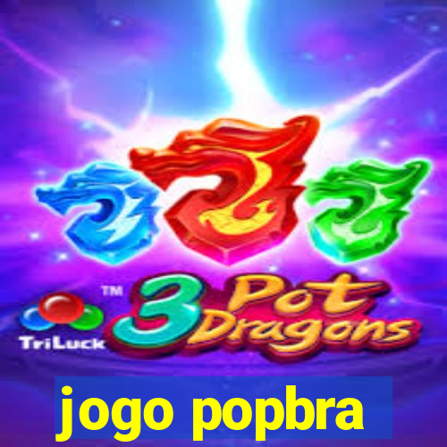 jogo popbra